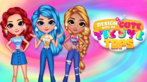 Design With Me Cute Tie Dye Tops - Fashion Design Game