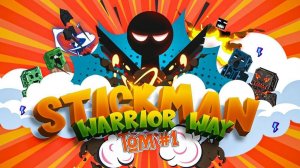 Stickman Warrior Way: Epic Maze Battle