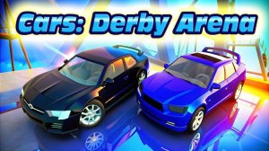 Cars Derby Arena: Ultimate Vehicle Challenge