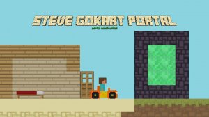 Steve Go Kart Portal Adventure Game