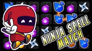 Ninja Spell Match Puzzle Game