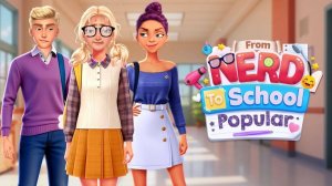 From Nerd To School Popular: High School Makeover Game