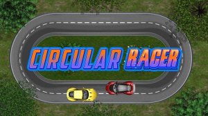 Circular Racer: Arcade Driving Game