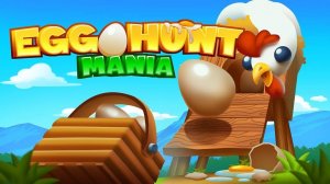 Egg Hunt Mania - Fun Egg Collection Game