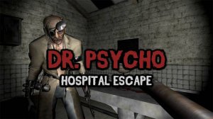 Dr. Psycho Hospital Escape Game
