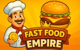Fast Food Empire: Restaurant Tycoon Online Simulation Game